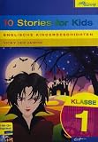 Englische Kindergeschichten, 10 Stories for Kids - Klasse 1: Zauberhafte M&auml;rchenwelten - CD mit 10 englischen Geschichten f&uuml;r Kinder - 