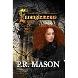 Entanglements (An Urban Fantasy / Paranormal Romance) ~ P.R. Mason
