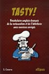 Tasty ! : Le vocabulaire anglais-fran...