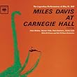 Miles Davis At Carnegie Hall