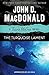 The Turquoise Lament: A Travis McGee Novel