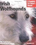 Irish Wolfhounds (Barron's Complete Pet Owner's Manuals)