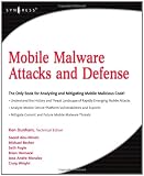 Mobile Malware Attacks and Defense