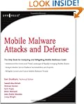 Mobile Malware Attacks and Defense
