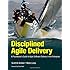 Disciplined Agile Delivery: A Practitioner's Guide to Agile Software Delivery in the Enterprise (IBM Press)