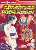 : Anime Hotshots: Spaceship Agga Ruter Volume 3