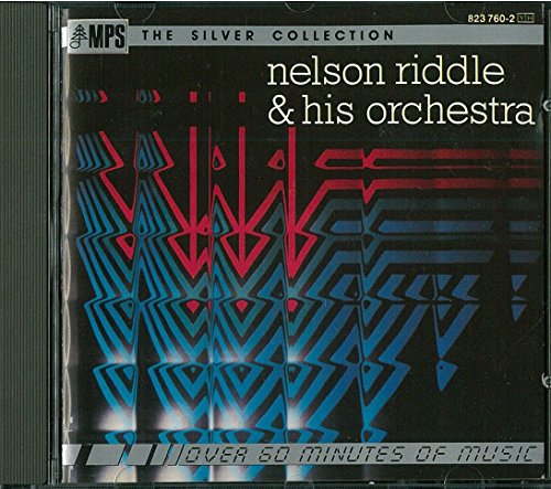 Nelson Riddle and His Orchestra - The Silver Collection - Zortam Music