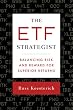 The ETF Strategist: Balancing Risk and Reward for Superior Returns