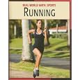 Running (Real World Math) by  Katie Marsico and Cecilia Minden