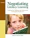 Book Negotiating Literacy Learning: Exploring the Challenges and Achievements of Struggling Readers, K-6