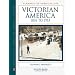 Victorian America, 1876 to 1913 (Almanacs of American Life)