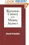 Rational Choice and Moral Agency