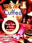 Cuffed: Three Tales of Erotic Bondage