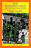 The pineapple child, and other tales from Ashanti
