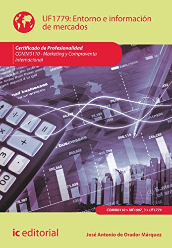 Entorno e información de mercados. COMM0110 (Spanish Edition)