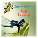 Queen Iween s Bug Buddies
