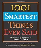 1001 Smartest Things Ever Said (1001)