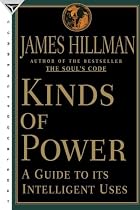Kinds of Power: A Guide to Its Intelligent Uses
