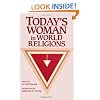 Today's Woman in World Religions (Mcgill Studies in the History of Religions) (Suny Series, McGill Studies in the History of Religions)