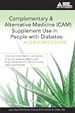 Complementary and Alternative Medicine (CAM) Supplement Use in People with Diabetes: A Clinicians Guide 51xtWd5u yL. SL160 Complementary and Alternative Medicine (CAM) Supplement Use in People with Diabetes: A Clinicians Guide