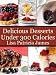 Books : Delicious Desserts: 47 Tasty Desserts Under 300 Calories (Guilt-Free Gourmet)