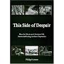 This Side of Despair: How the Movies and American Life Intersected During the Great Depression