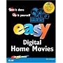 Easy Digital Home Movies