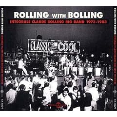Rolling With Bolling : Integrale De Claude Bolling Big Band (1973-1983)