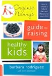The Organic Nanny's Guide to Raising...