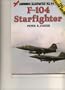F-104 Starfighter - Warbirds Illustrated No. 44