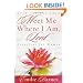 Meet Me Where I Am, Lord: Devotions for Women