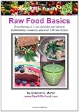 Raw Riffic Foods Raw Food Basics: Transitioning to a raw food diet and lifestyle 51xtf9rWM5L. SL160 Raw Riffic Foods Raw Food Basics: Transitioning to a raw food diet and lifestyle