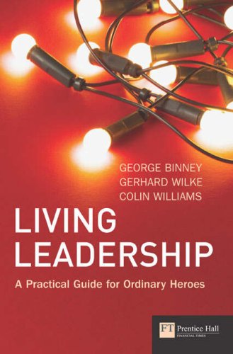 cover of Living Leadership: A Practical Guide for Ordinary Heroes