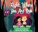 Right Where You Are Now at Amazon Books: 51xtgEtSrjL._SL75_