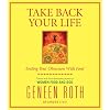 Take Back Your Life: Ending Your Obsession With Food