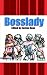 Bosslady