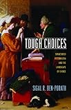 Tough choices : structured paternalism and the landscape of choice