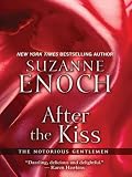 After the Kiss: The Notorious Gentlemen