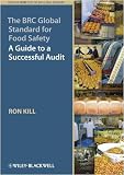 Review Wiley-Blackwell  / The BRC Global Standard for Food Safety: A Guide to a Successful Audit