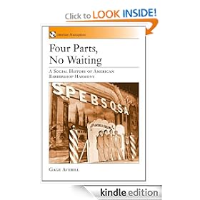 Four Parts, No Waiting: A Social History of American Barbershop Quartet (American Musicspheres)