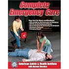 Complete Emergency Care by  American Safety & Health Institute and Human Kinetics