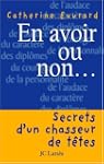 EN AVOIR OU NON : SECRETS D'UN CHASSE...