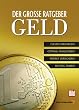 Der gro�e Ratgeber Geld