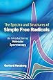 The Spectra and Structures of Simple Free Radicals: An Introduction to Molecular Spectroscopy