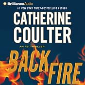 Backfire: An FBI Thriller, Book 16 | [Catherine Coulter]