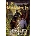 Imager's Intrigue: The Third Book of the Imager Portfolio