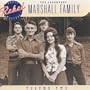 The Legendary Marshall Family, Volume 2