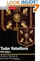 The Tudor Rebellions (Seminar Studies In History)