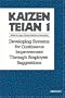 Kaizen Teian 1: Developing Systems for Continuous Improvement Through Employee Suggestions (No. 1)