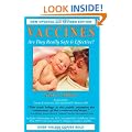 Vaccines: Are They Really Safe and Effective?